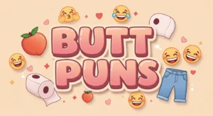 Butt Puns