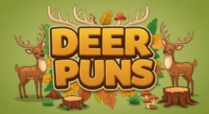 Deer Puns