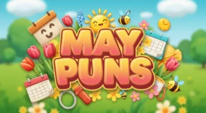 May Puns