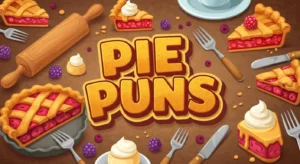 Pie Puns