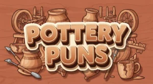 Pottery Puns