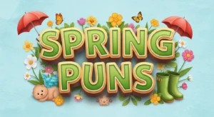 Spring Puns