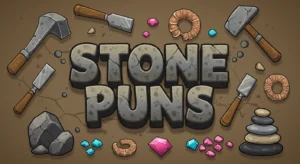 Stone Puns