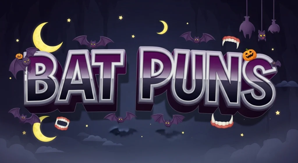 Bat Puns