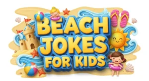 Beach Jokes For Kids