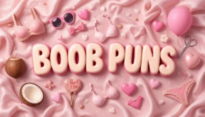 Boob Puns