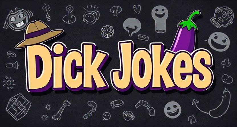 Dick Jokes