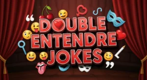 Double Entendre Jokes