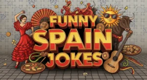 Funny Spain Jokes