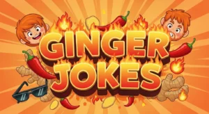 Ginger Jokes