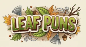 Leaf Puns