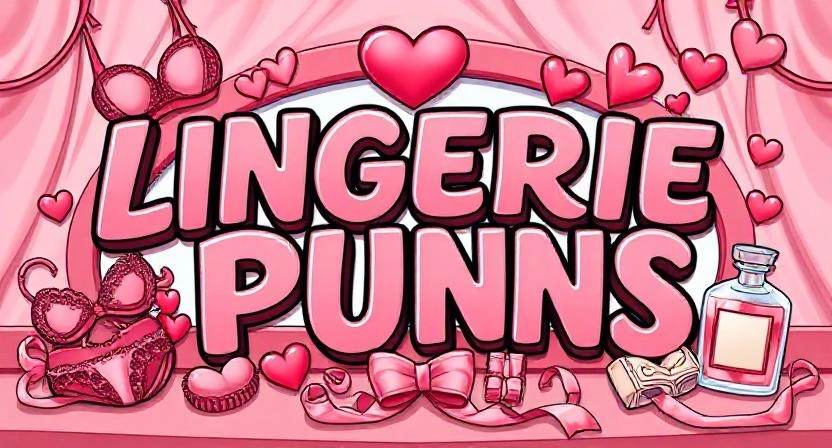 Lingerie Puns