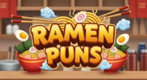 Ramen Puns
