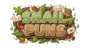 Snail Puns