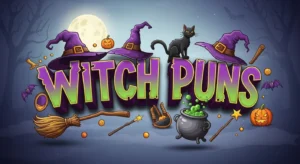 Witch Puns