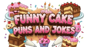 Funny Cake Puns and Jokes