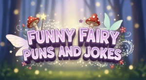Funny Fairy Puns And Jokes