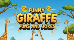 Funny Giraffes Puns and Jokes