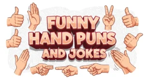 Funny Hand Puns and Jokes