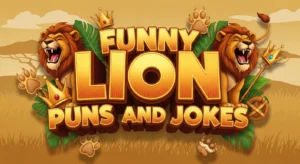 Funny Lion Puns And Jokes