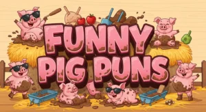 Funny Pig Puns