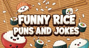 Funny Rice Puns and Jokes