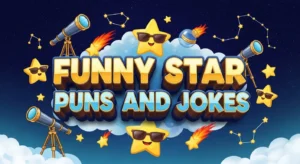 Funny Star Puns And Jokes