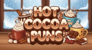 Hot Cocoa Puns
