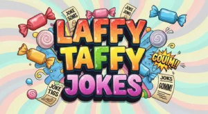 Laffy Taffy Jokes