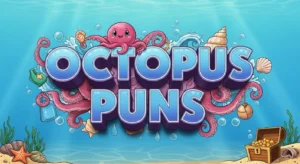 Octopus Puns