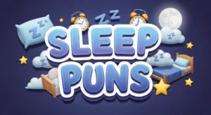 Sleep Puns
