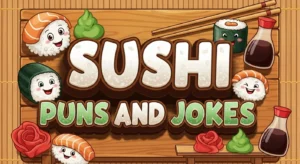 Sushi Puns and Jokes