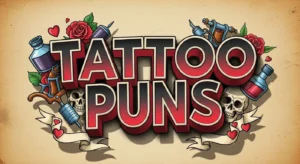 Tattoo Puns
