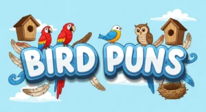Bird Puns