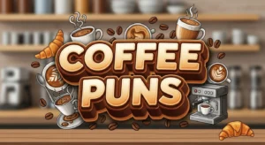 Cofee Puns