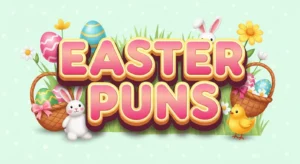 Easter Puns
