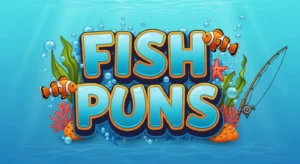 Fish Puns